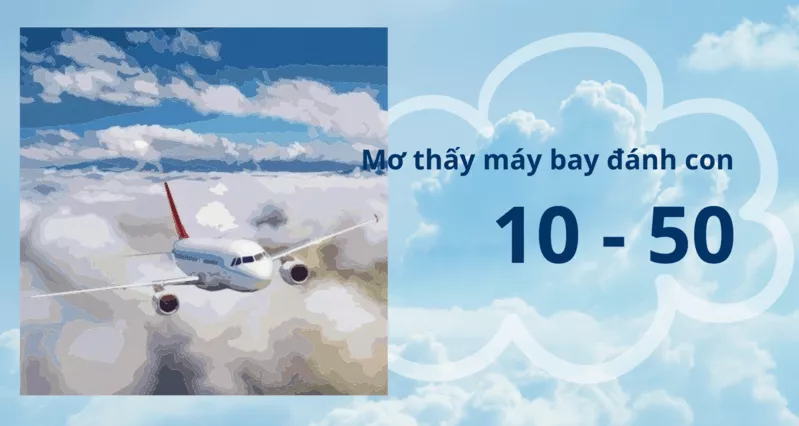 Giải mã giấc mơ thấy máy bay và con số may mắn 2 Mơ thấy máy bay đánh con 10 - 50