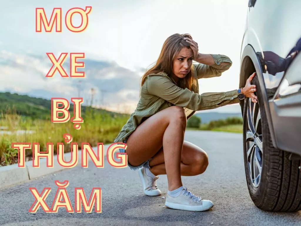 Mơ thấy xe bị thủng xăm: Giải mã và con số may mắn! 43 mo xe bi thung xam danh con gi