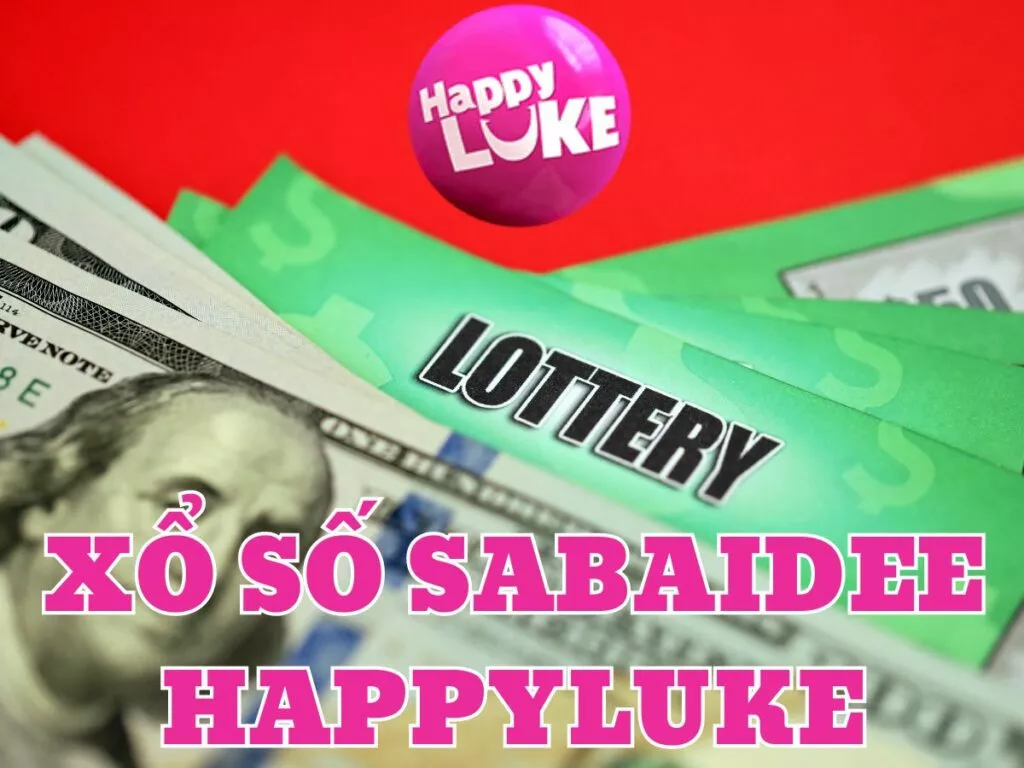 Cách chơi xổ số Sabaidee Happyluke hiệu quả và mới nhất 1 Xổ số Sabaidee happyluke
