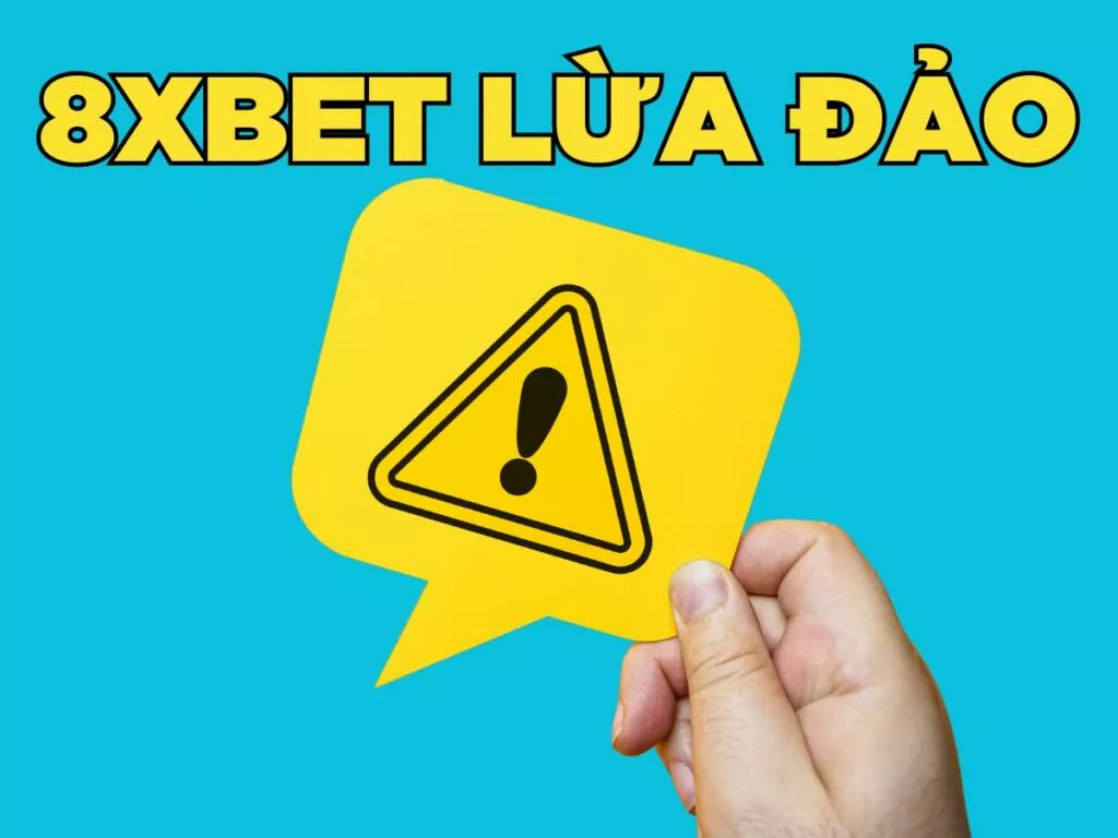 Phá vỡ tin đồn: 8Xbet có phải lừa đảo người chơi? 3 8xbet lua dao co that khong