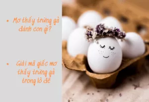 mơ thấy trứng gà đánh con gì?