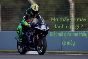 mơ thấy xe máy đánh con gì ?