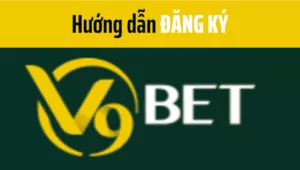 cách đăng ký v9bet