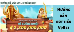 hướng dẫn rút tiền v9bet