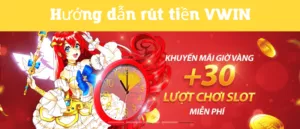 hướng dẫn rút tiền vwin