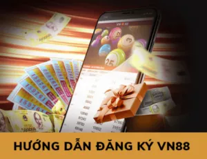 hướng dẫn đăng ký vn88