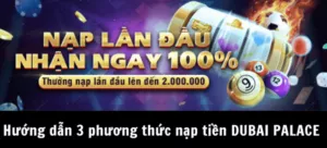 nạp tiền dubai palace