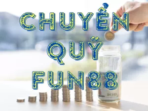 chuyen quy fun88