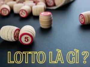 lotto là gì? cách chơi lotto chi tiết cho tân binh