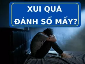 gặp vận xui nên đánh số gì?