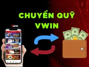 hướng dẫn cách chuyển qũy vwin dễ dàng